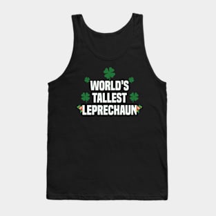 Worlds Tallest Leprechaun Tank Top